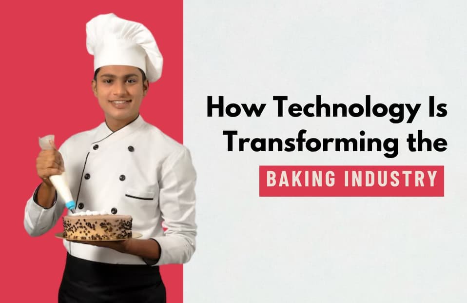 How Technology Is Transforming the Baking Industry