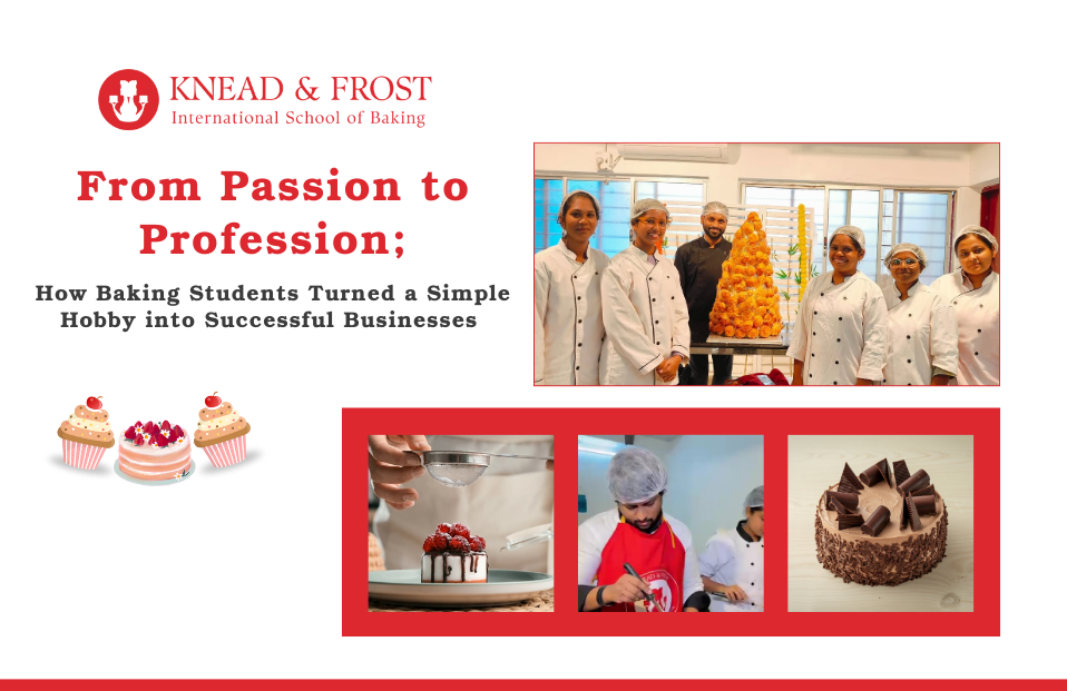 From Passion to Profession: How Baking Students Turned a Simple Hobby into SuccessfulBusinesses